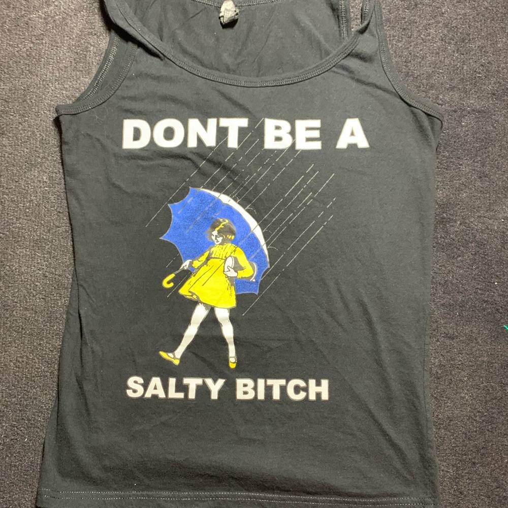 Don’t be a salty bitch tank top